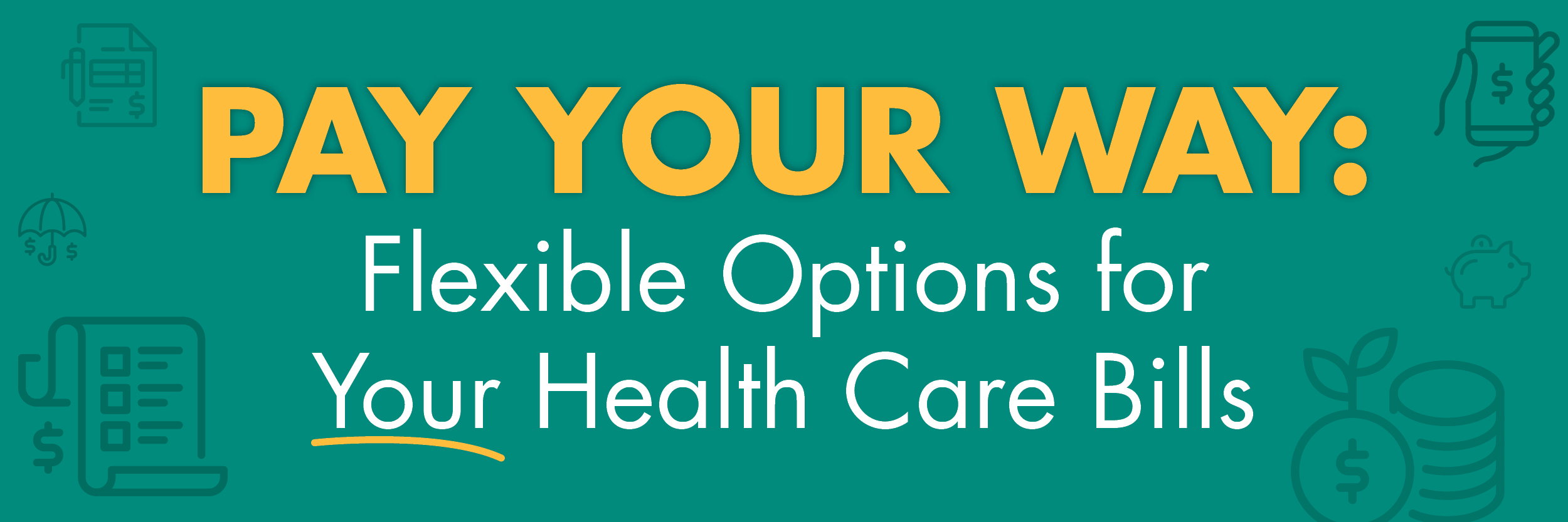 Pay Your Way: Flexible Options for Your Health Care Bills